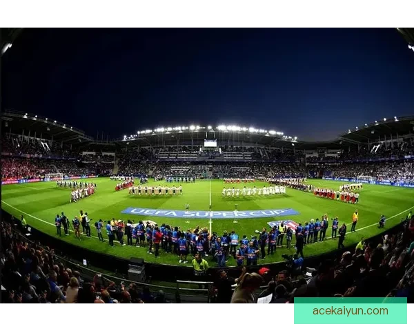 2023 年欧洲超级杯举办地确定，备受期待的决战即将打响